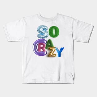 SO CRAZY by Nara5 Paris Kids T-Shirt